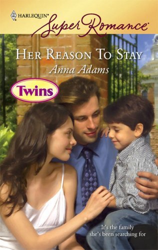 Her Reason to Stay (By: Anna Adams)