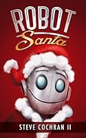 Robot Santa 1505377137 Book Cover