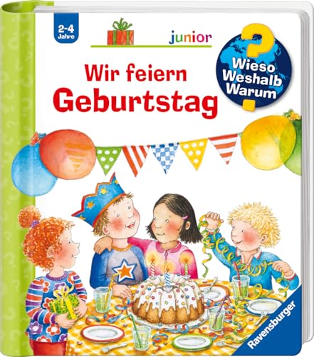 Wieso? Weshalb? Warum? junior, Band 27 - Wir feiern Geburtstag (Sachbuch ab...