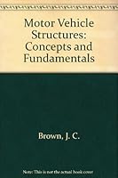 Motor Vehicle Structures: Concepts and Fundamentals 076800909X Book Cover