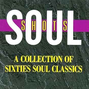 60’s Soul Shots リズム&ブルース,ソウル,傑作コンピ5選US美盤 Various Artists - Soul Shots: A Collection of Sixties Soul