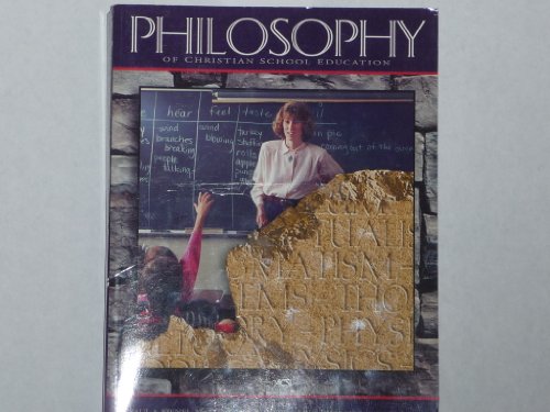 PHILOSOPHY of Christian School Education B003H0G89C Book Cover