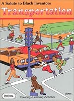 A Salute to Black Inventors: Transportation (Black Science Activity Books) 1877804002 Book Cover