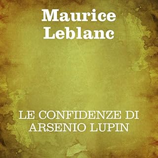 Le confidenze di Arsenio Lupin copertina