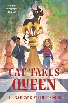 Hardcover Cat Takes Queen: In Which a Humble Cat of Astonishing Genius Recounts a Tale of Chess Mates and Checkmates Book