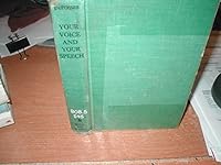 Your Voice And Your Speech. Self-Training For Better Speaking B000RDG68U Book Cover