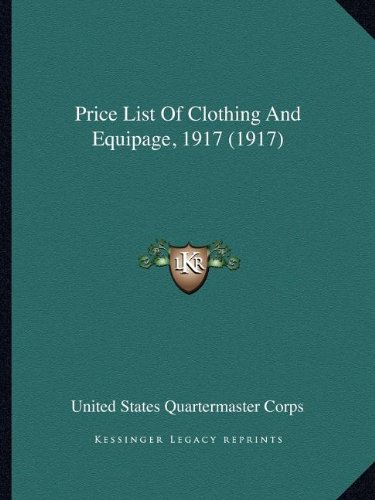Price List Of Clothing And Equipage, 1917 (1917)