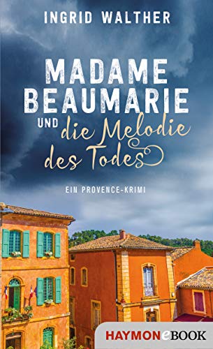 Cover zum Buch Madame Beaumarie und die Melodie des ...