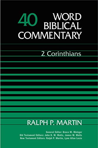 Word Biblical Commentary Vol. 40, 2 Corinthians (martin), 591pp