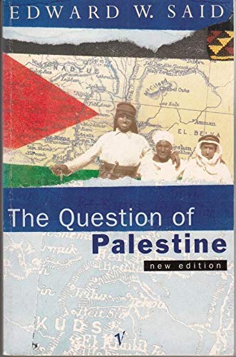 The Question of Palestine: Amazon.co.uk: Said, Edward W.: 9780099967804