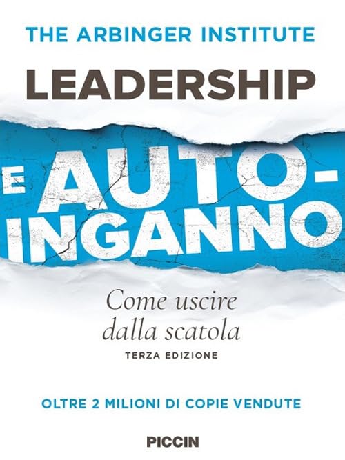 Leadership e autoinganno. Come uscire dalla scato