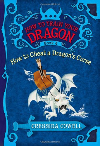 HOW TO CHEAT A DRAGON'S CURSE (How to Train Your Dragon, 4) HOW TO CHEAT A DRAGON'S CURSE (How to Train Your Dragon, 4)