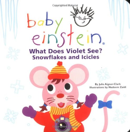 Snowflakes and Icicles (Baby Einstein's What Does Violet See)