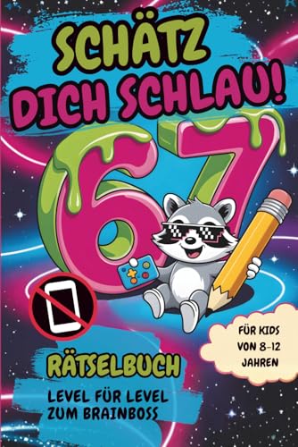 67 - Schätz dich schlau! Rätselbuch für Kinder von 8-12 Jahre, Level für Level zum Brainboss