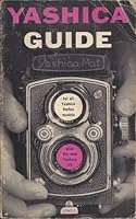 Yashica Guide for all Yashica Reflex Models plus the New Yashica 16. 1959. Paper. B007IMV2VY Book Cover