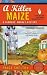 A Killer Maize (A Farmers' Market Mystery Book 4)