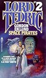 Space Pirates (Lord Tedric, Vol. 2)