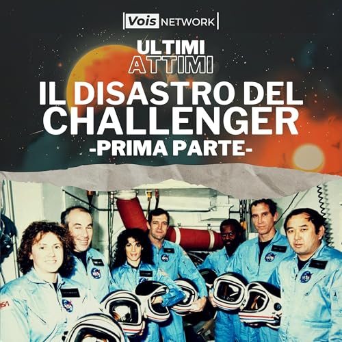 Il disastro del Challenger - Parte 1