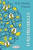 fu mattia pascal analisi pdf  Il fu Mattia Pascal