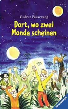 Hardcover Dort, wo zwei Monde scheinen. ( Ab 9 J.). [German] Book