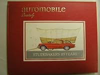 Studebaker's First 115 Years: Automobile Quarterly Volume X, Number 3 B000X6OIJ0 Book Cover