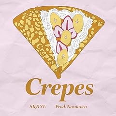 Crepes / SKRYU, Noconoco