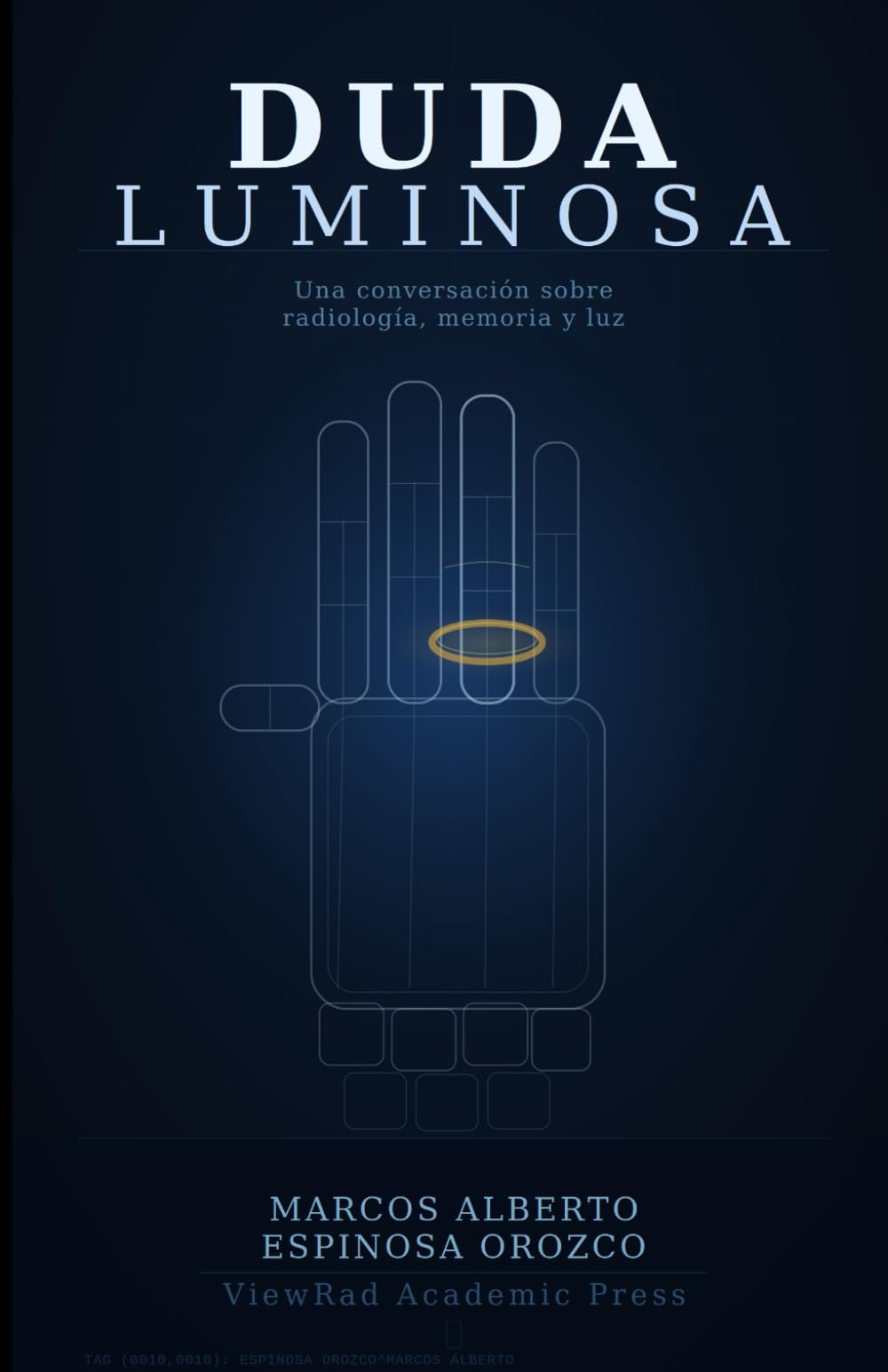Duda Luminosa: Una conversación sobre radiología, memoria y luz: 1 (Entorno Diagnóstico Estructural)