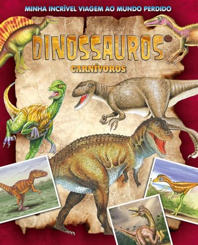 Minha Incrível Viagem ao Mundo Perdido | Dinossauros Carnívoros: