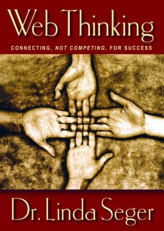 Web Thinking: Connecting, Not Competing, for Success      Hardcover – June 15, 2002