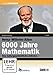 Produktbild 6000 Jahre Mathematik - Heinz-Wilhelm Alten