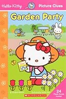 Hello Kitty Garden Party (Hello Kitty, Picture Clues) by Elizabeth Bennett (2007) Paperback 0439871379 Book Cover