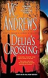 Delia's Crossing (Volume 1) (The Delia Series, Band 1) - V.C. Andrews 