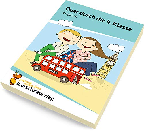 Englisch 4. Klasse Übungsblock: Lesen und schreiben auf Englisch lernen für Kinder, spielerisch wiederholen inklusive Lösungen (Quer durch - Übungshefte und -blöcke, Band 674)