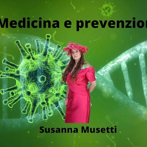 Episode 6: Medicina e prevenzione