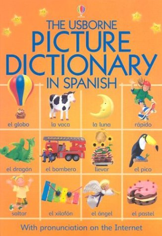 The Usborne Picture Dictionary in Spanish (Picture Dictionaries) (English and Spanish Edition)