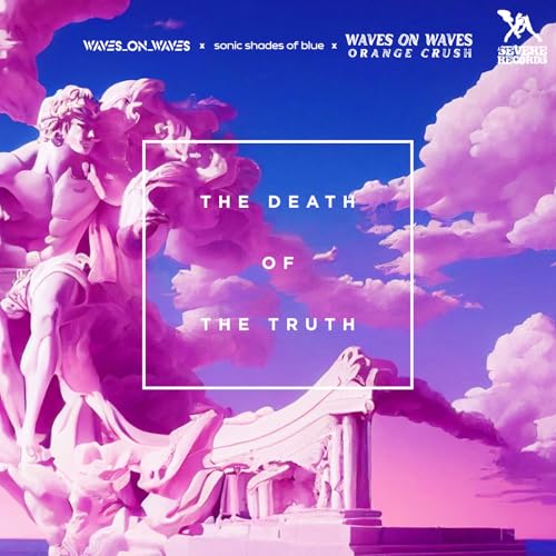 Play The Death Of The Truth by Waves_On_Waves, Sonic Shades Of Blue ...