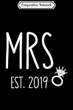 Composition Notebook: Womens Mrs Est 2019 Wedding Band Ring Gift for Bride Wife Journal/Notebook Blank Lined Ruled 6x9 100 Pages