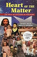 Heart of the Matter: The Role of Attitude in Teaching 0979947502 Book Cover