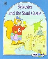 Sylvester & the Sand Castle Alphapets B0018F1ELA Book Cover