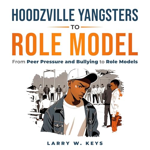 Hoodzville: Yangsters to Role Model by Larry W. Keys episode artwork