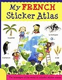 My French Sticker Atlas (French and English Edition)