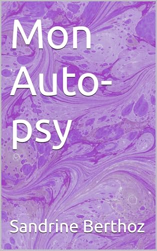 Mon Auto-psy (French Edition)