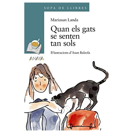 Quan els gats se senten tan sols (LITERATURA INFANTIL (6-11 años) - Sopa de LIbros (C. Valenciana))