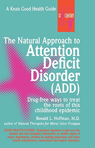 The Natural Approach to Attention Deficit Disorder (ADD)