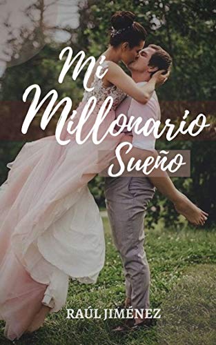 Mi millonario sueño