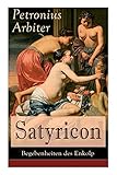 satyricon king  Satyricon: Begebenheiten des Enkolp: Historischer Roman aus der Zeit des römischen Kaisers Nero