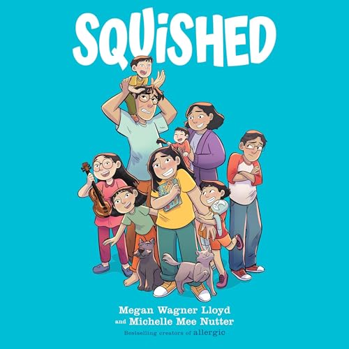 Squished: A Graphic Novel Audiolibro Por Megan Wagner Lloyd, Michelle Mee Nutter arte de portada