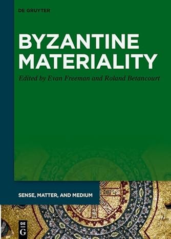 Byzantine Materiality (Sense, Matter, and Medium, 9)-Wow! eBook