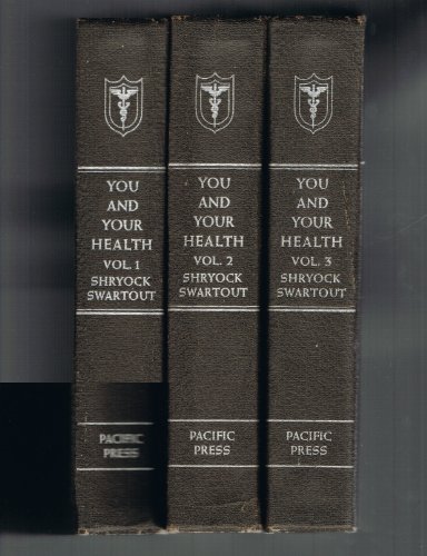 You and Your Health (Three Volume Set) (Volume 1 More Abundant Living, Volume 2 Dealing with Disease, Volume 3 The Human Body Emergencies General Index)