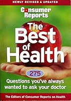 Consumer Reports the Best of Health B0059OF7A0 Book Cover